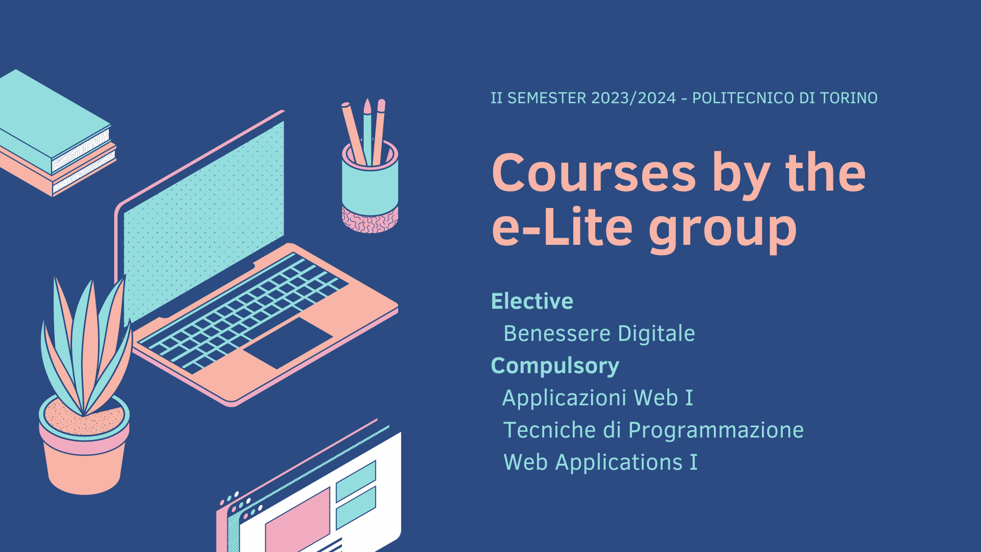 Overview of the upcoming courses by the e-Lite group members