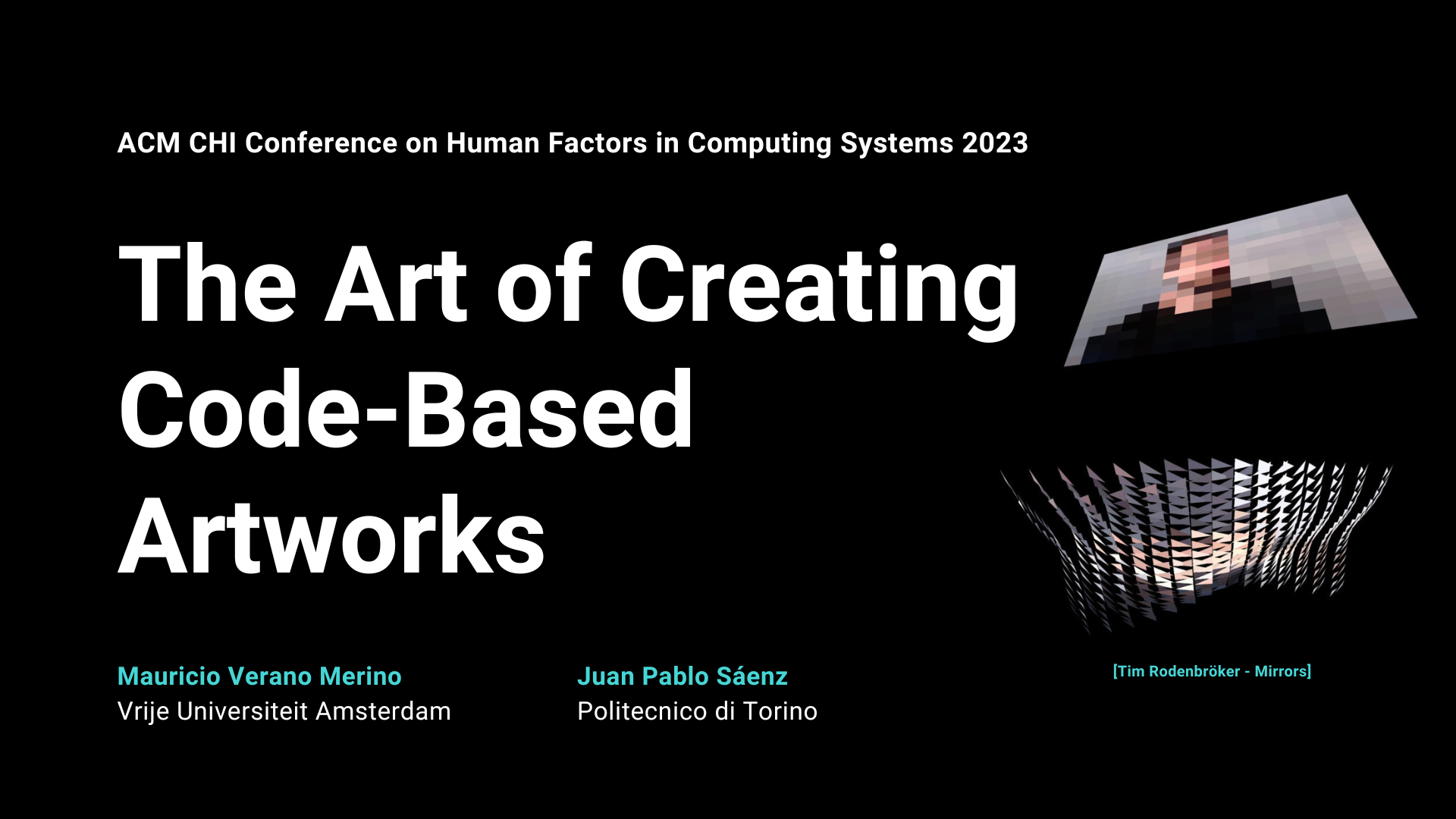 Presentation of "The Art of Creating CodeBased Artworks" at ACM CHI